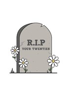 rest in peace for your twenties